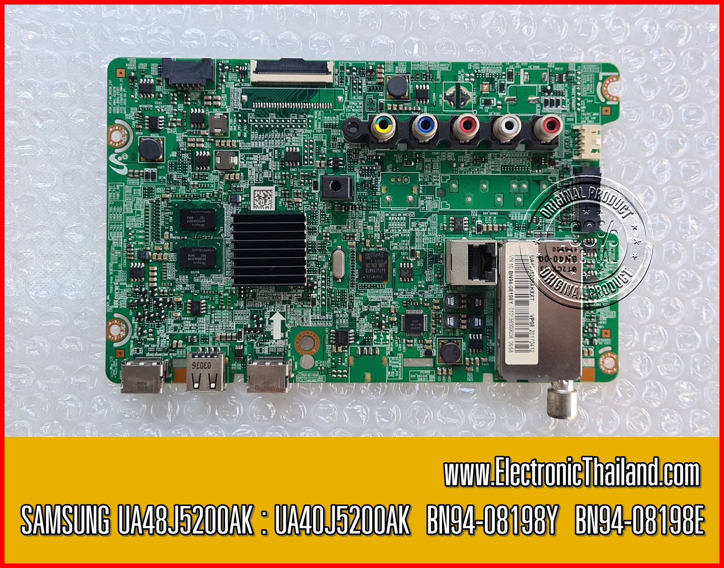 Main Board SAMSUNG UA48J5200AK :UA40J5200AK : BN94-08198Y: BN94-08198E : BN94-08198F*BN94-0819G*BN94-08198N*BN94-08198P*BN94-08198R*BN94-08198W*BN94-09529M*BN94-09529R*BN94-10867T