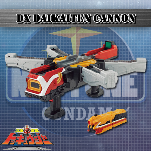 DX DAIKAITEN CANNON