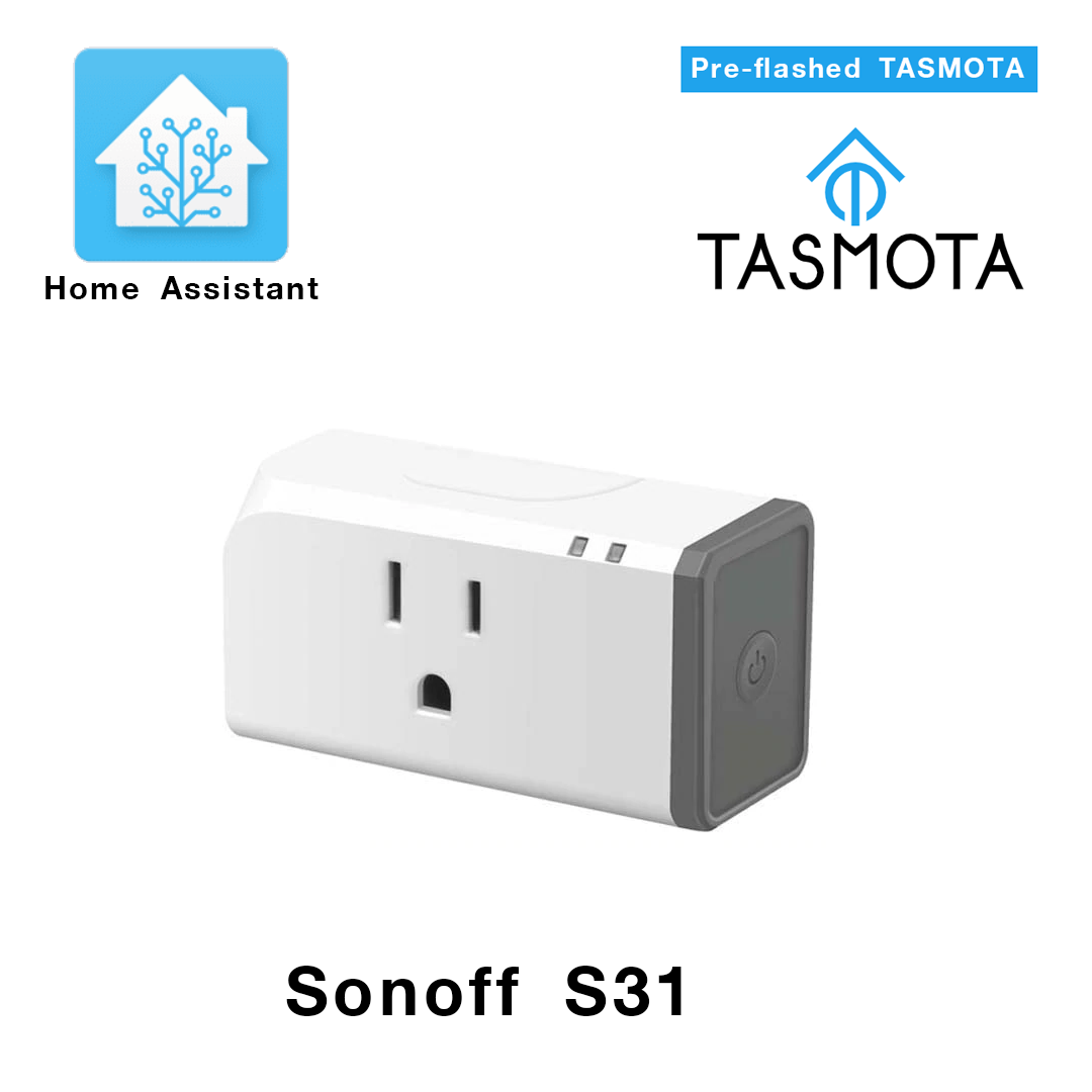 Sonoff ฺS31 Pre-Flashed with Tasmota ใช้งานกับ Home Assistant หรือระบบ Home Automation อื่นๆ