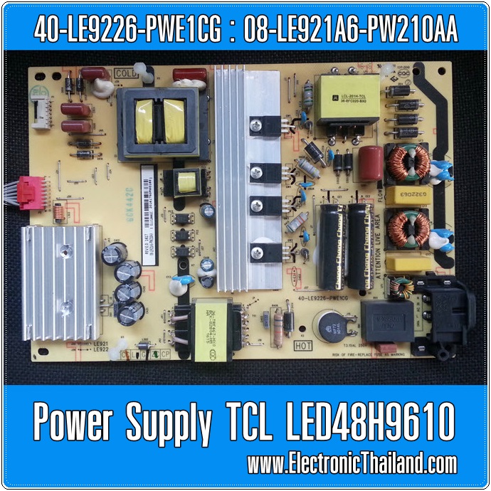 Power Supply TCL LED48H9610 : 40-LE9226-PWE1CG : 08-LE921A6-PW210AA