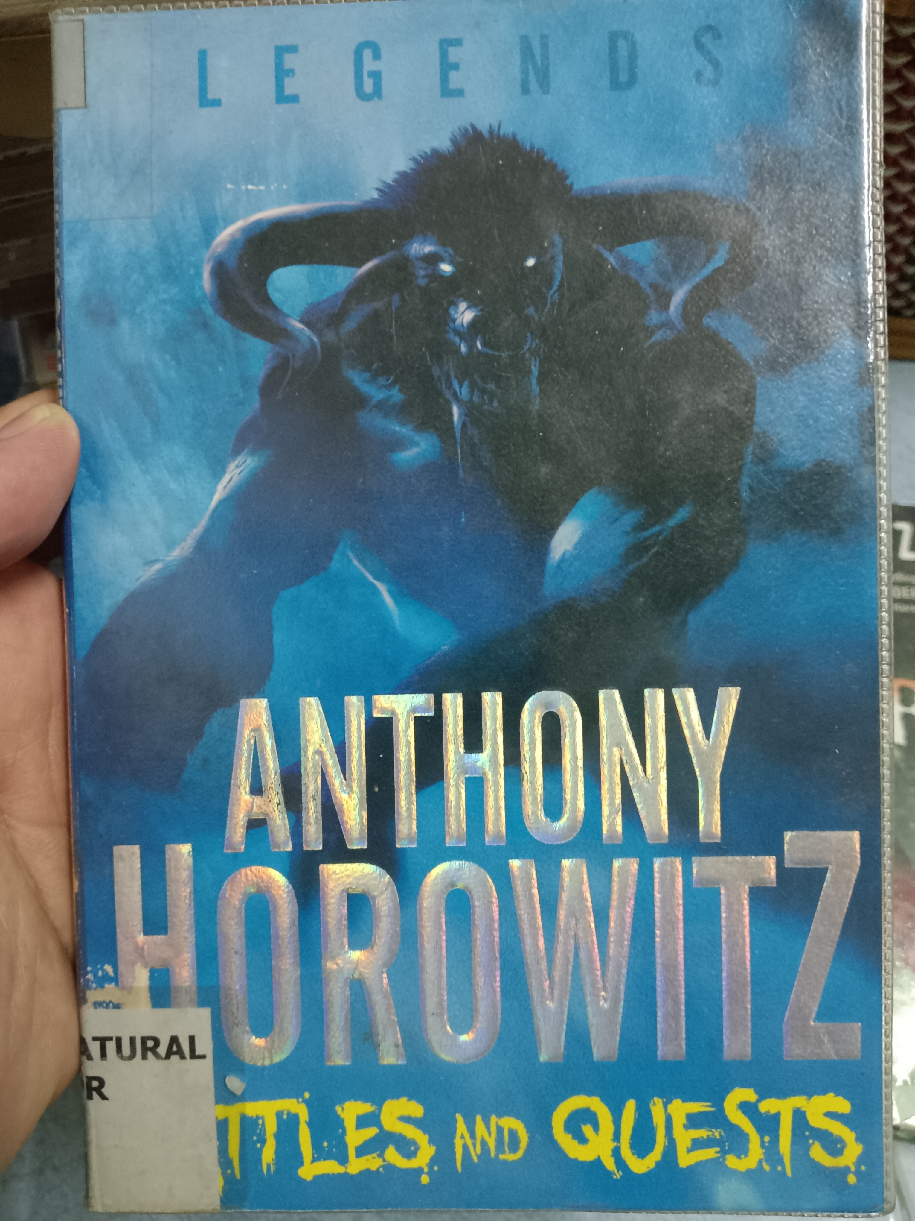 LEGEND BATTLES AND QUESTS /ANTHONY HOROWITZ