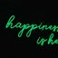 ป้ายไฟนีออนดัด สีเขียว #happiness is here -อะคริลิคใสรองหลัง -ขนาด24.4*17cm